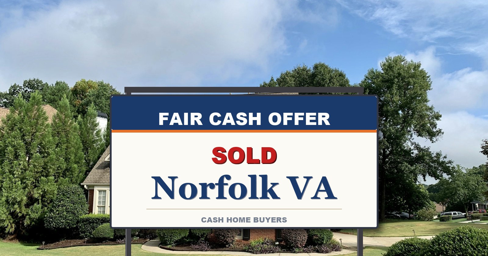 We Buy Houses in Norfolk VA — SOLD sign from Fair Cash Offer
